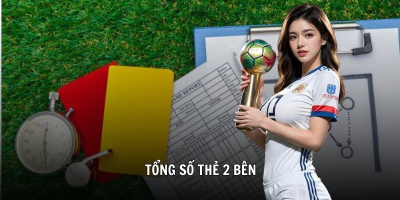 Tổng số thẻ 2 bên